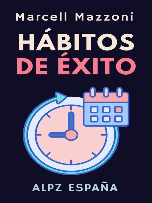 Title details for Hábitos De Éxito by Alpz Espana - Available